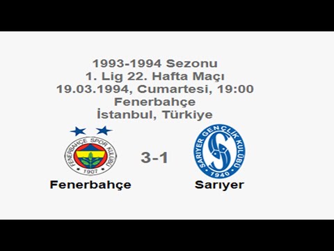 Fenerbahçe 3-1 Sarıyer 19.03.1994 - 1993-1994 Turkish 1st League Matchday 22 (FB's Goals) (Ver. 2)