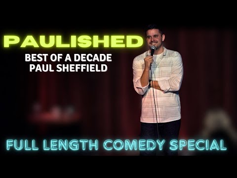 "Paulished" Best of A Decade - FULL COMEDY SPECIAL