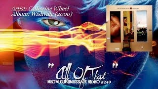 All Of That - Catherine Wheel (2000) HQ Audio 1080p