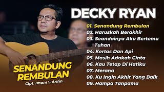 Download lagu DECKY RYAN - SENANDUNG REMBULAN - HARUSKAH BERAKHIR || LAGU DANGDUT SLOW AKUSTIK TERPOPULER mp3 Download lagu DECKY RYAN - SENANDUNG REMBULAN - HARUSKAH BERAKHIR || LAGU DANGDUT SLOW AKUSTIK TERPOPULER mp3