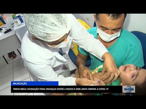 Timon inicia vacinação para crianças entre 6 meses e dois anos contra a Covid-19 21 11 2022
