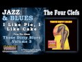 The Four Clefs - I Like Pie, I Like Cake 