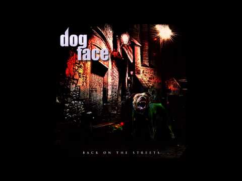 Dogface - Back On The Streets  (Full Album)