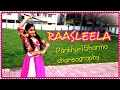 RAASLEELA | 3 storeys | Pankhuri Sharma choreography | Best dancing song of 2018