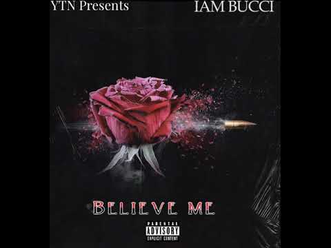 IAm Bucci-Believe Me(2020 Audio)