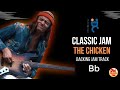 Backing Track The Chicken Bb 100 Bpm Classic Jam