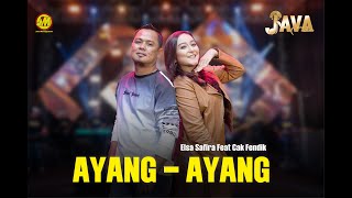 Download lagu AYANG AYANG | ELSA SAFIRA FEAT CAK FENDIK  [JAVA MUSIC ] mp3