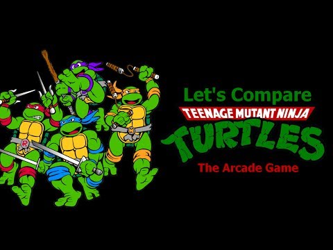 Let's Compare ( Teenage Mutant Ninja Turtles ) The arcade Game