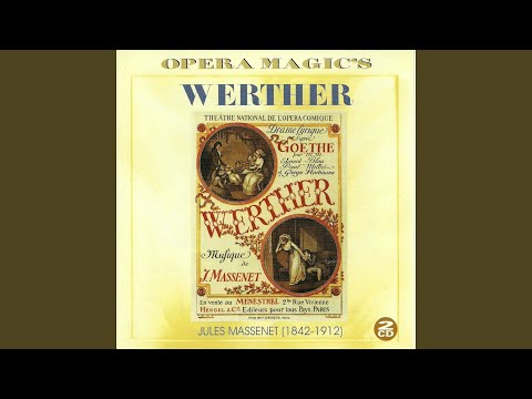 Werther, Act II: "Prélude - Vivat Bacchus! Semper Vivat!" (Johann, Schmidt)