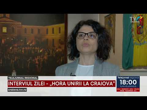 INTERVIUL ZILEI - „HORA UNIRII LA CRAIOVA”