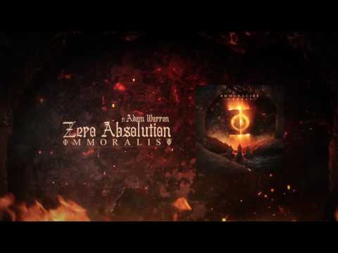 Immoralist - Zero Absolution (feat. Adam Warren of OCEANO)