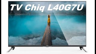 TV Chiq L40G7U Android TV - Smart TV- Erstinstallation-Fernbedienung koppeln, Sender einstellen.