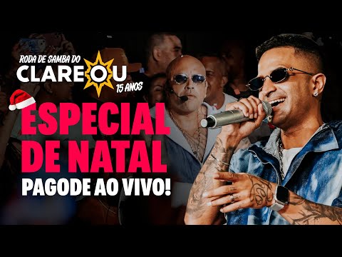 Pagode AO VIVO - Especial de Natal | Clareou 15 Anos