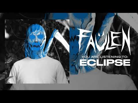 FAÜLEN - Eclipse (Official Audio)