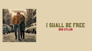Lyrics to “I Shall Be Free” by Bob Dylan