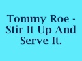 Tommy Roe - Stir It Up And Serve It. (CD & Stereo)