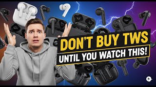 The Ultimate TWS Earbuds Buying Guide (2025): ANC, LDAC & Mo