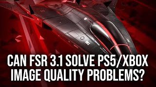 Will FSR 3.1 Upgrades Save This Console Generation?