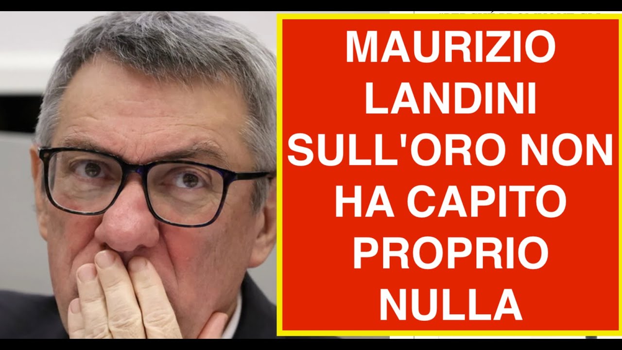 MAURIZIO LANDINI SULL'ORO NON HA CAPITO PROPRIO NULLA