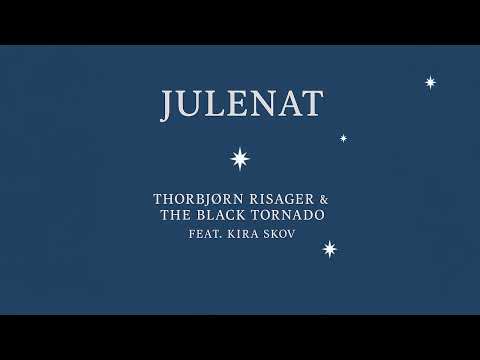 Thorbjørn Risager & The Black Tornado - Julenat (Feat. Kira Skov) (Official Audio)