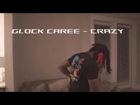 Glock Caree - Crazy (Official Music Video)