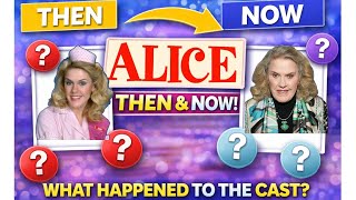 Alice Cast Then and Now (1976–1985) ⭐ What Happened to the Stars of Alice TV Show