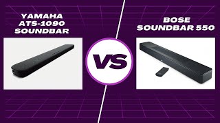 Yamaha ATS-1090 Soundbar vs. Bose Soundbar 550: Which Is Best for You?