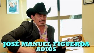JOSE MANUEL FIGUEROA - ADIOS (Versión Pepe's Office)