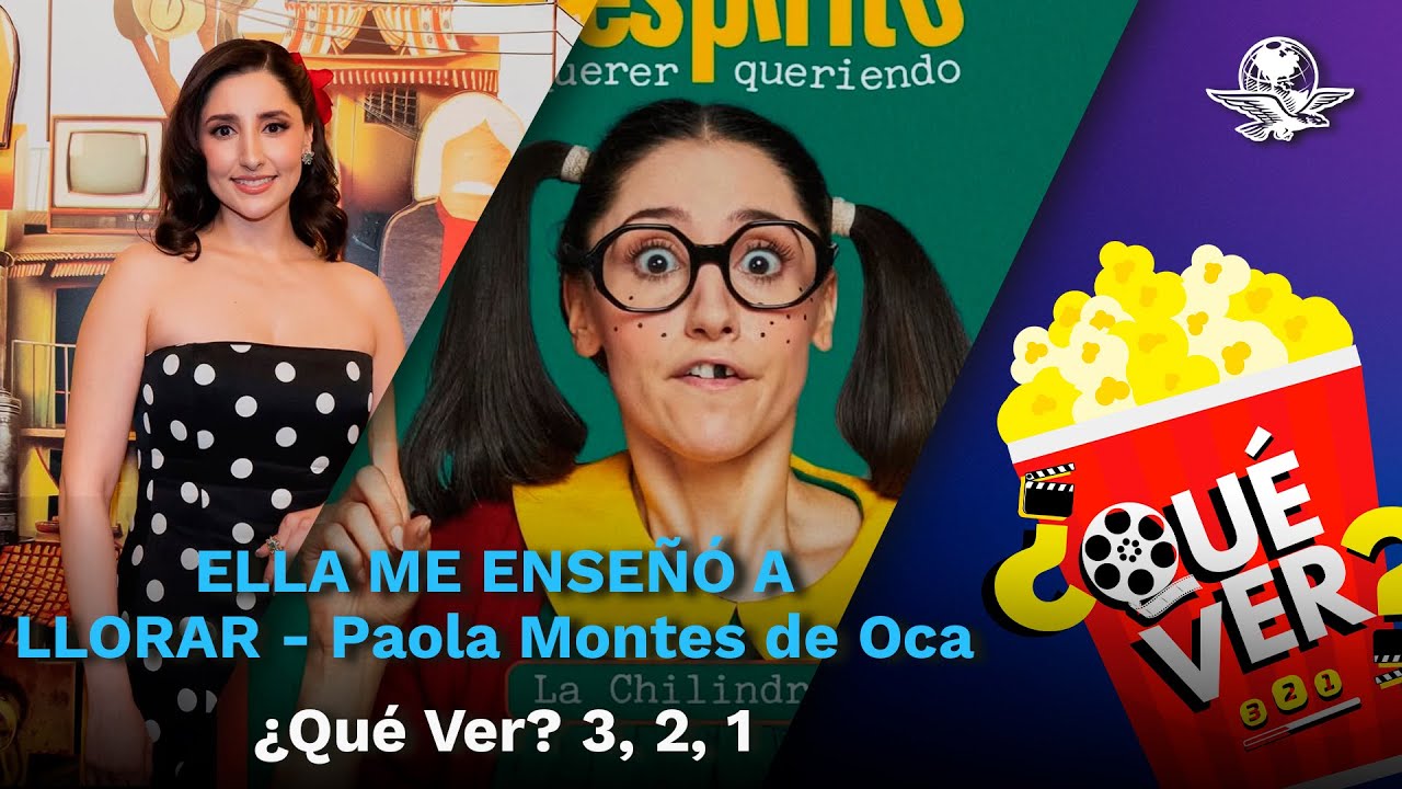 El reto de ser "LA CHILINDRINA" Paola Montes de Oca // ¿Qué Ver? 3,2,1 🎬 ✨