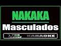 Nakaka - Masculados (KARAOKE)