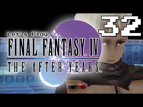 Episode 32 - Lunarians' Tale - Let's Play Final Fantasy IV: The After Years [Blind]