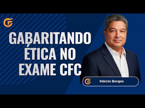 EXAME DE SUFICIÊNCIA: GABARITANDO ÉTICA NO EXAME CFC