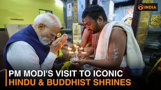 PM Modi's visit to iconic Hindu & Buddhist shrines | DD India