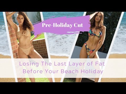 My Pre Holiday Prep: How To Lose The Last Layer of Fat
