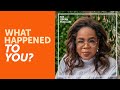 Oprah And Psychiatrist Bruce Perry Give You The Tools To Heal Your Childhood Trauma