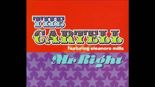 The Cartell - 'Mr Right (Featuring Eleanore Mills) [Media Mix]' (1995)