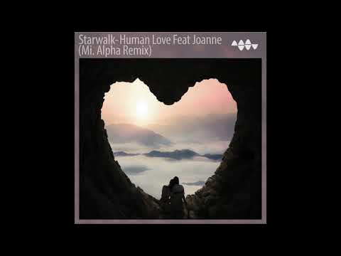 Starwalk Human Love Feat Joanne Mi Alpha Remix