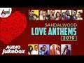 Sandalwood Love Anthems 2019 Kannada Audio Jukebox Anand Audio Kannada Songs