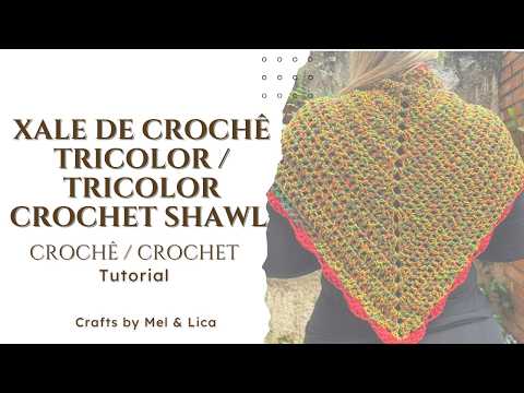 Xale de Crochê com Cores que Encantam  | Beautiful Crochet Shawl Tutorial 🧶