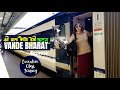 Vande Bharat Express New Delhi Shri Mata Vaishno Devi Katra Executive Class Full Journey