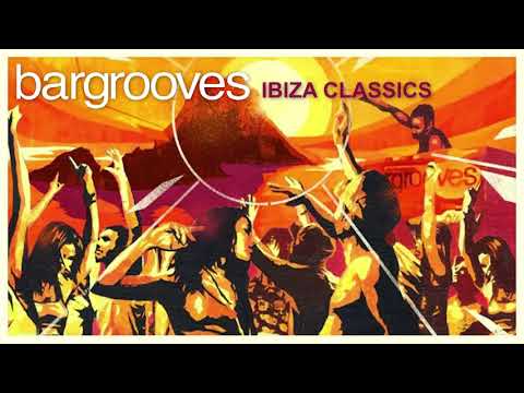 Bargrooves Ibiza Classics - Mix 1 & 2