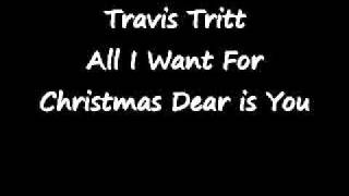 Travis Tritt - All I Want For Christmas Dear is You
