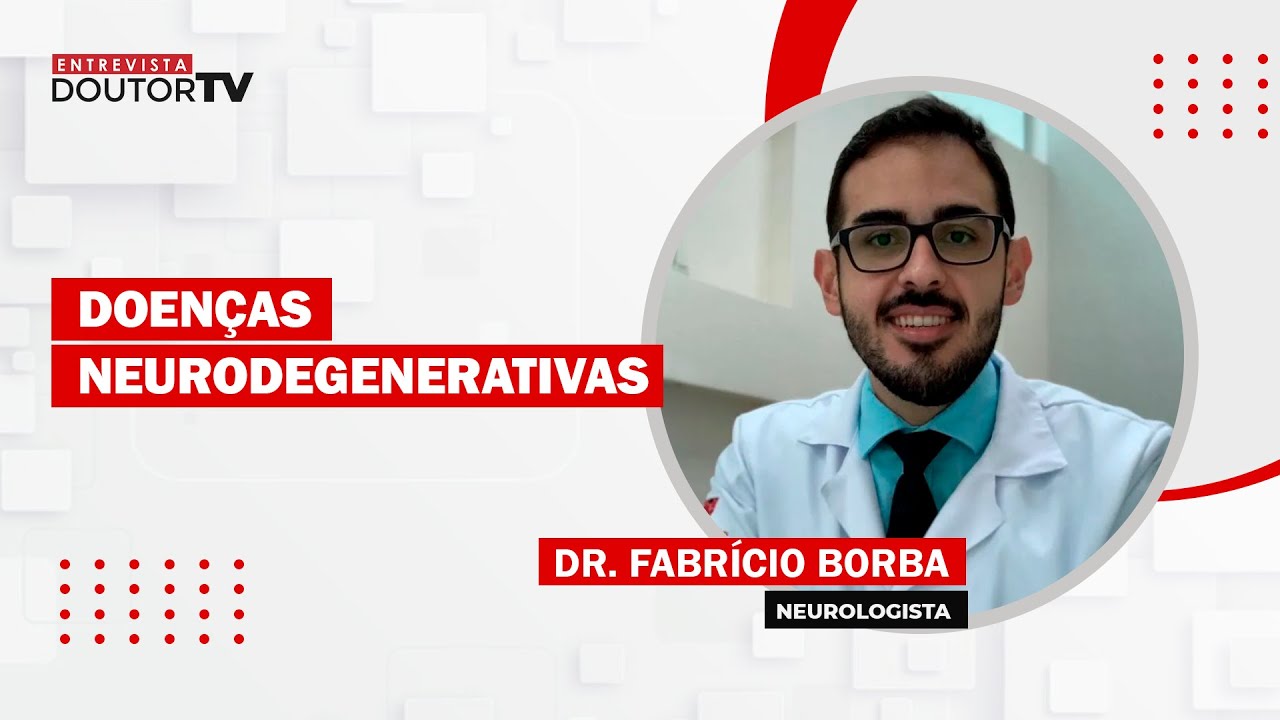 Doenças neurodegenerativas | Doutor TV