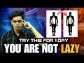Do You Feel Lazy While Studying Try This For 1 Day Prashant Kirad