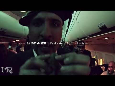 Like A G6 x Pashanim x SSIO x Luciano [MASHUP] - [Marius Rüsch]