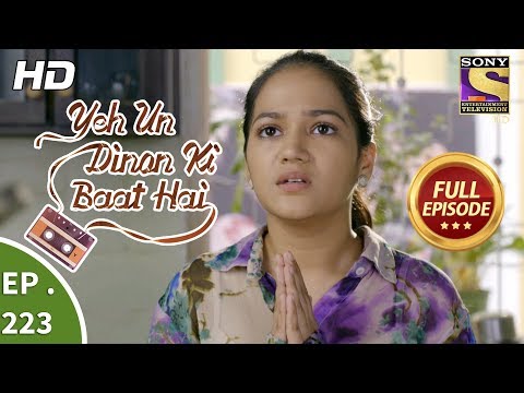 Yeh Un Dinon Ki Baat Hai - Ep 223 - Full Episode - 11th July, 2018