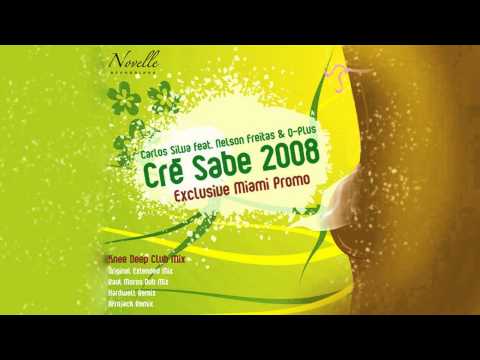 Carlos Silva Feat. Nelson Freitas And Q Plus - Cre Sabe 2008 (Vlatko Radio Edit)