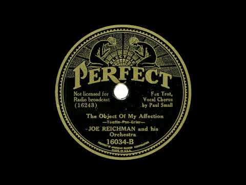 THE OBJECT OF MY AFFECTION - Joe Reichman Orchestra