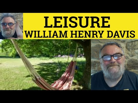 🔵 Leisure Poem by William Henry Davies - Summary Analysis Reading - Leisure by William Henry Davies