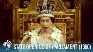 Queen Elizabeth II Speech: State Opening Of Parliament (1960) | British Pathé